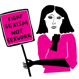 Eine Person mit einem Protestschild. Auf dem Schild steht "Sexismus bekämpfen nicht Sexarbeit" auf Englisch.